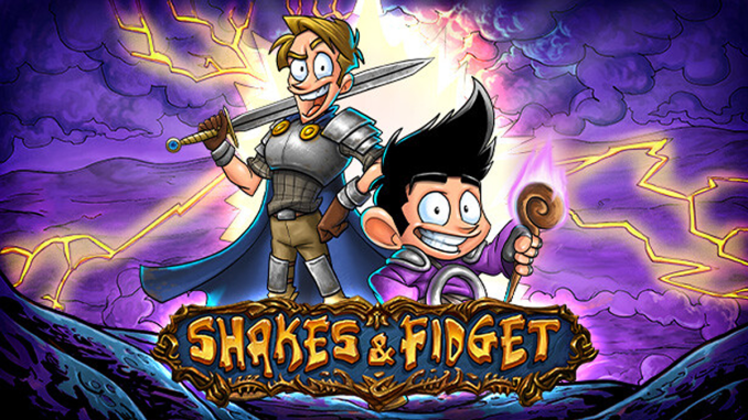 Shakes and Fidget